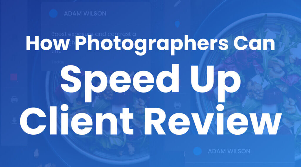 How photography teams speed up the client review process with ReviewStudio